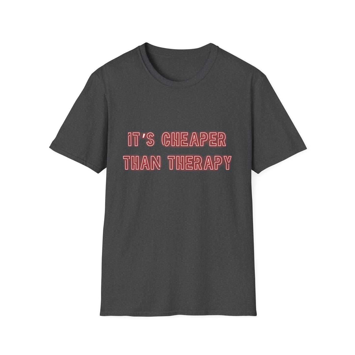 It’s Cheaper Than Therapy – Graphic Tee Cheaper Than Therapy T-Shirt, Unisex Softstyle Tee, Motivational Shirt, Casual Outfit, Gift Idea for Friends