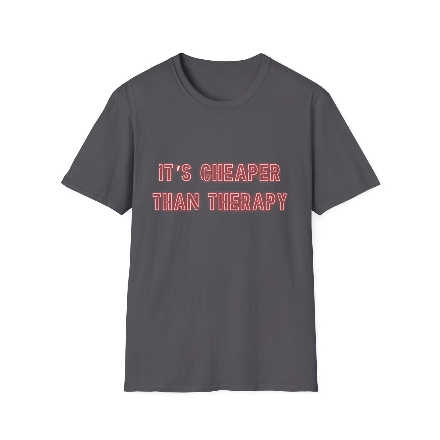 It’s Cheaper Than Therapy – Graphic Tee Cheaper Than Therapy T-Shirt, Unisex Softstyle Tee, Motivational Shirt, Casual Outfit, Gift Idea for Friends
