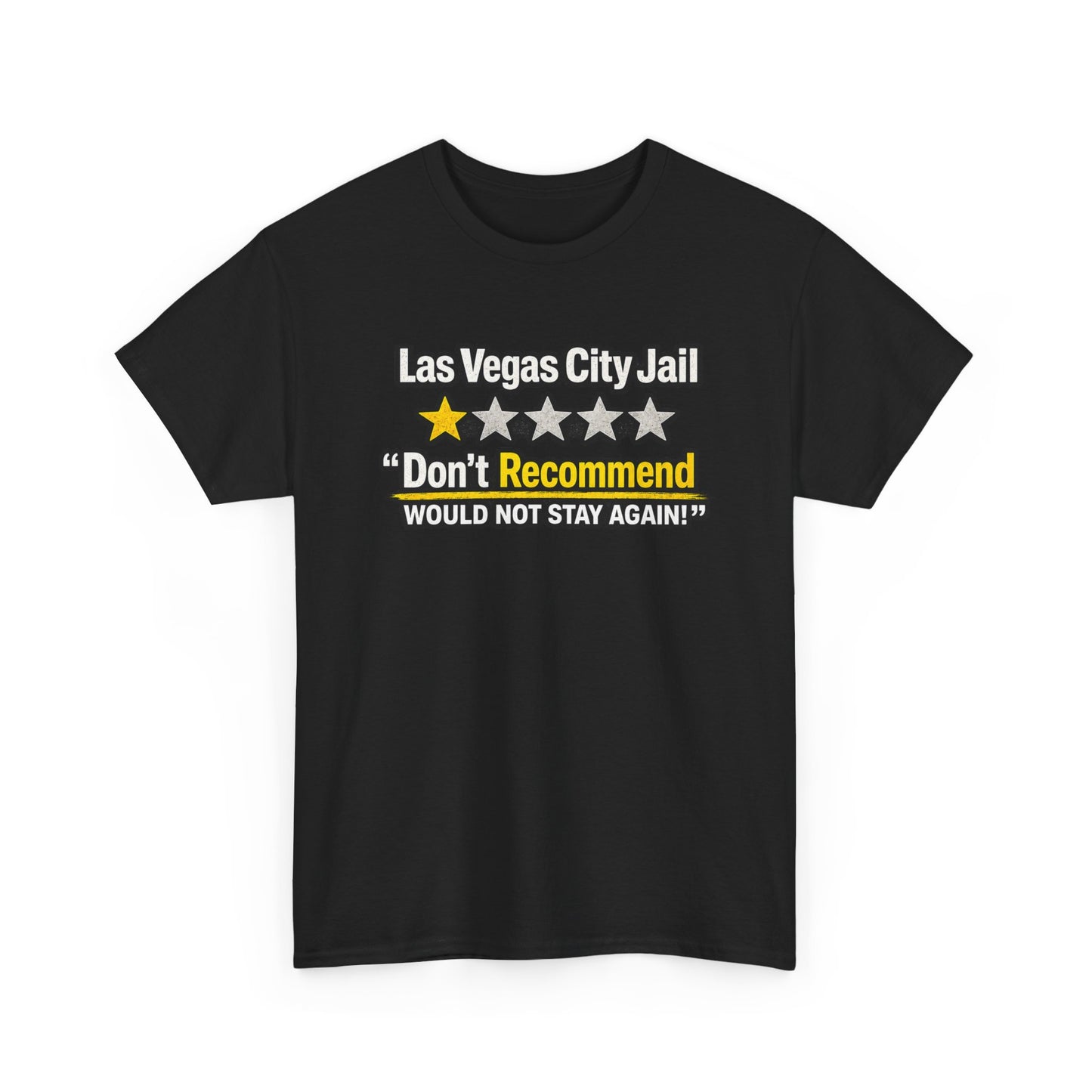 Las Vegas City Jail 'Don't Recommend' — Funny 1-Star Review T-Shirt