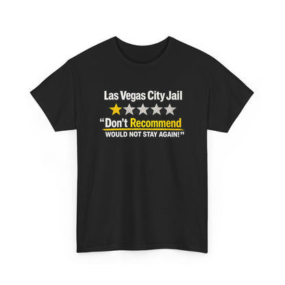 Las Vegas City Jail 'Don't Recommend' — Funny 1-Star Review T-Shirt