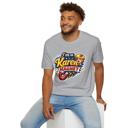 I’m a Karen Magnet T-Shirt