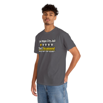 Las Vegas City Jail 'Don't Recommend' — Funny 1-Star Review T-Shirt