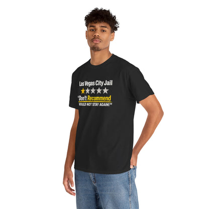 Las Vegas City Jail 'Don't Recommend' — Funny 1-Star Review T-Shirt