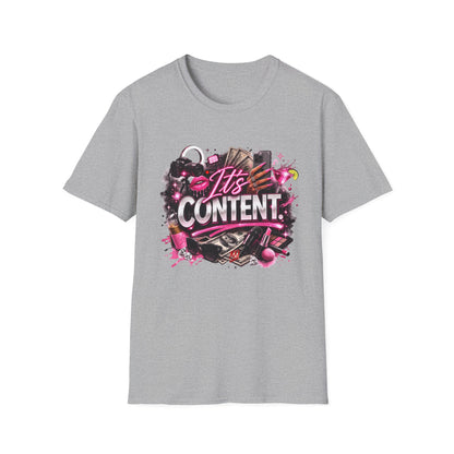 It's Content T-Shirt