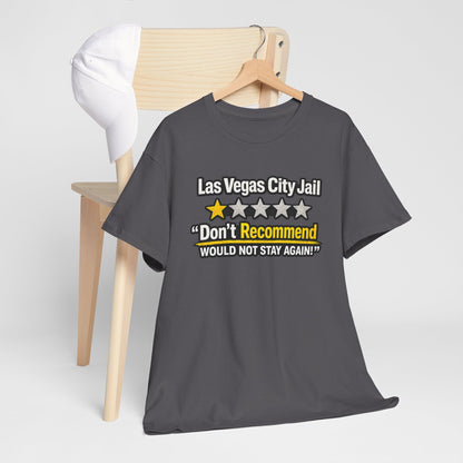 Las Vegas City Jail 'Don't Recommend' — Funny 1-Star Review T-Shirt