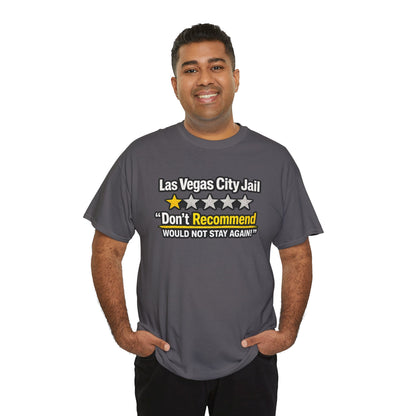 Las Vegas City Jail 'Don't Recommend' — Funny 1-Star Review T-Shirt