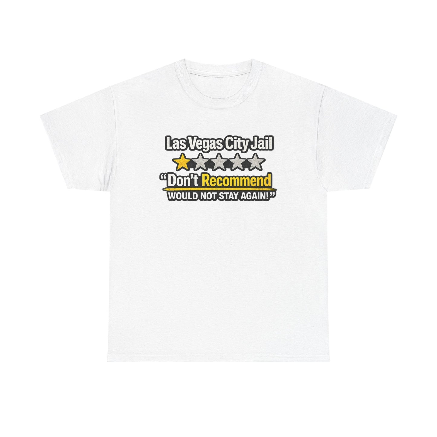 Las Vegas City Jail 'Don't Recommend' — Funny 1-Star Review T-Shirt