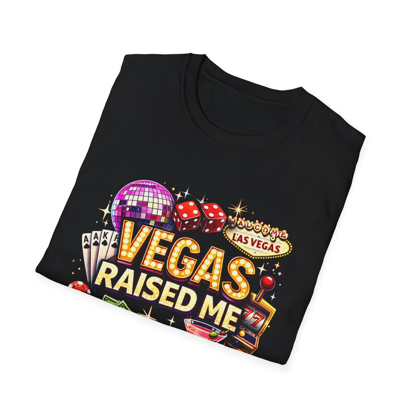 Vegas Raised Me T-Shirt