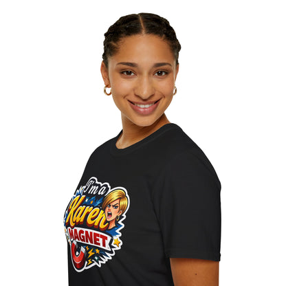 I’m a Karen Magnet T-Shirt