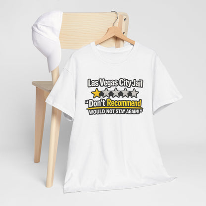 Las Vegas City Jail 'Don't Recommend' — Funny 1-Star Review T-Shirt