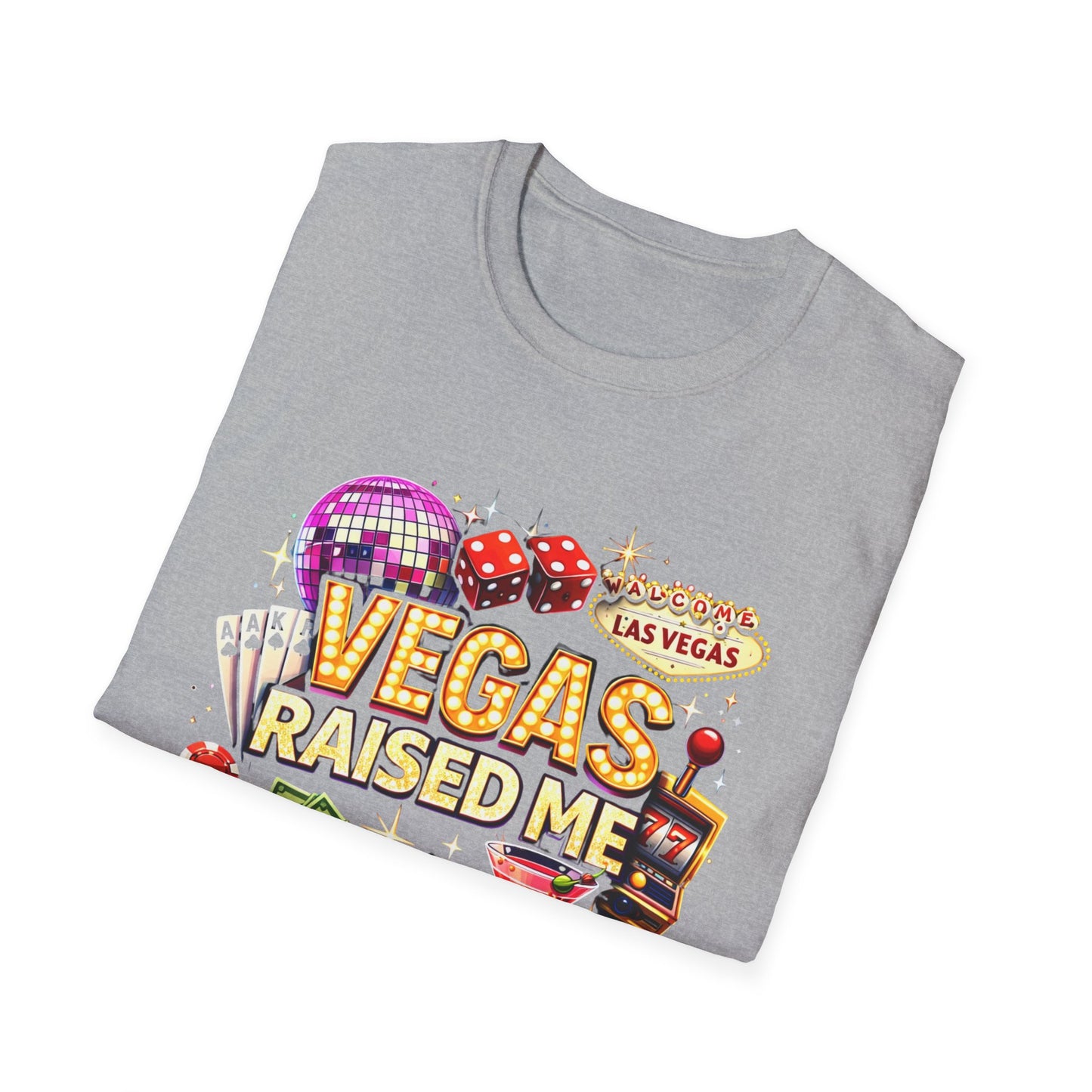 Vegas Raised Me T-Shirt