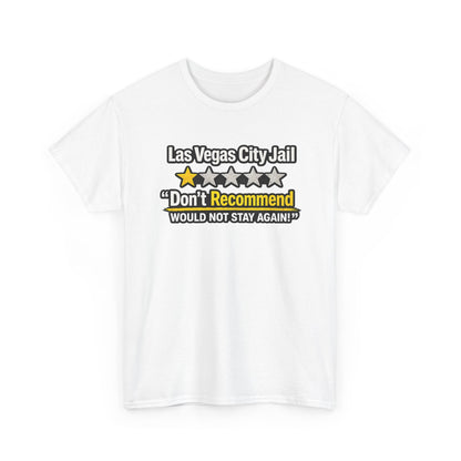 Las Vegas City Jail 'Don't Recommend' — Funny 1-Star Review T-Shirt