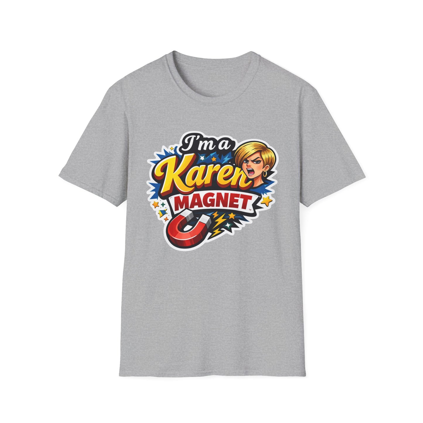 I’m a Karen Magnet T-Shirt