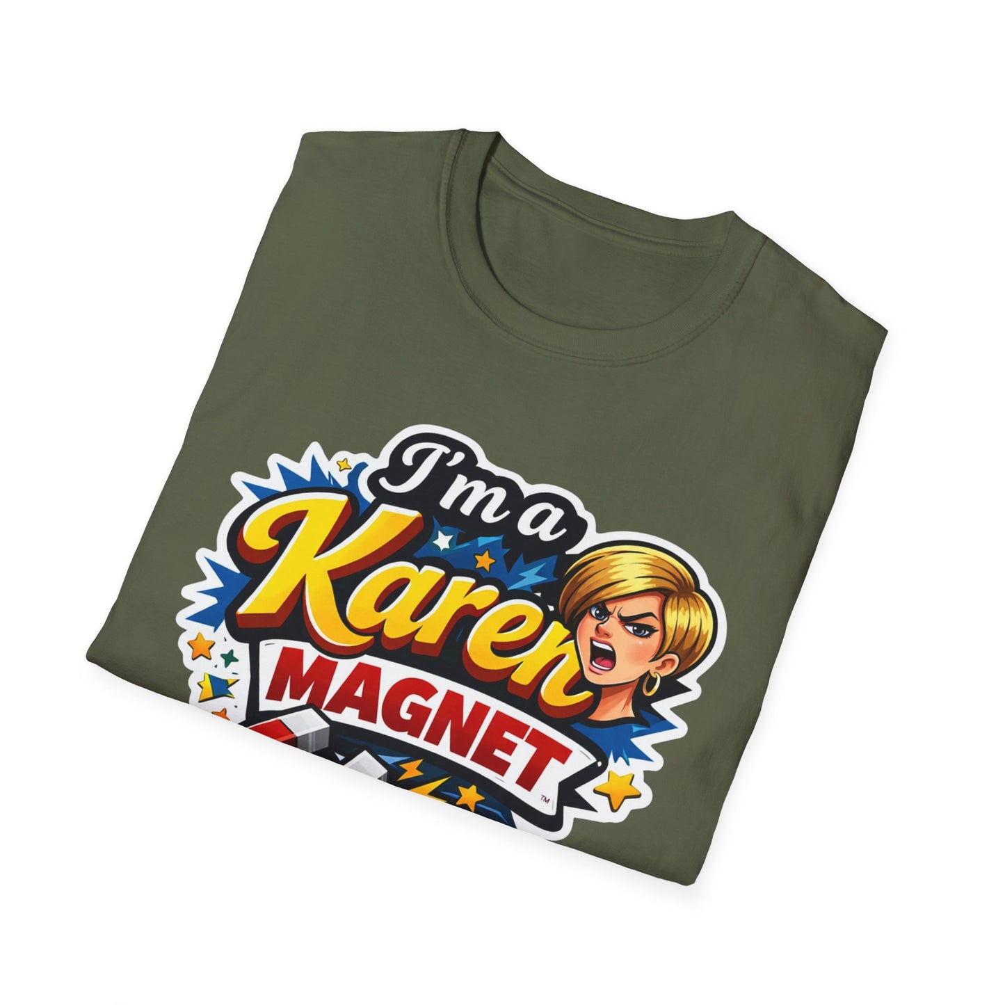 I’m a Karen Magnet T-Shirt