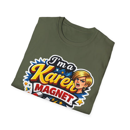 I’m a Karen Magnet T-Shirt