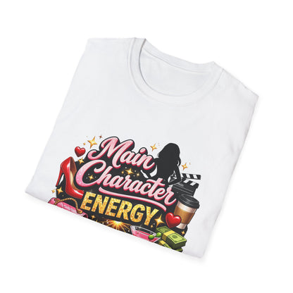 Main Character Energy T‑Shirt