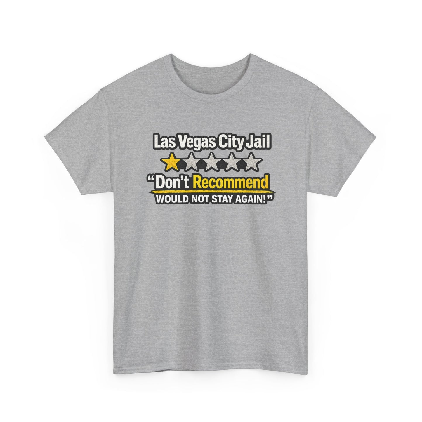 Las Vegas City Jail 'Don't Recommend' — Funny 1-Star Review T-Shirt