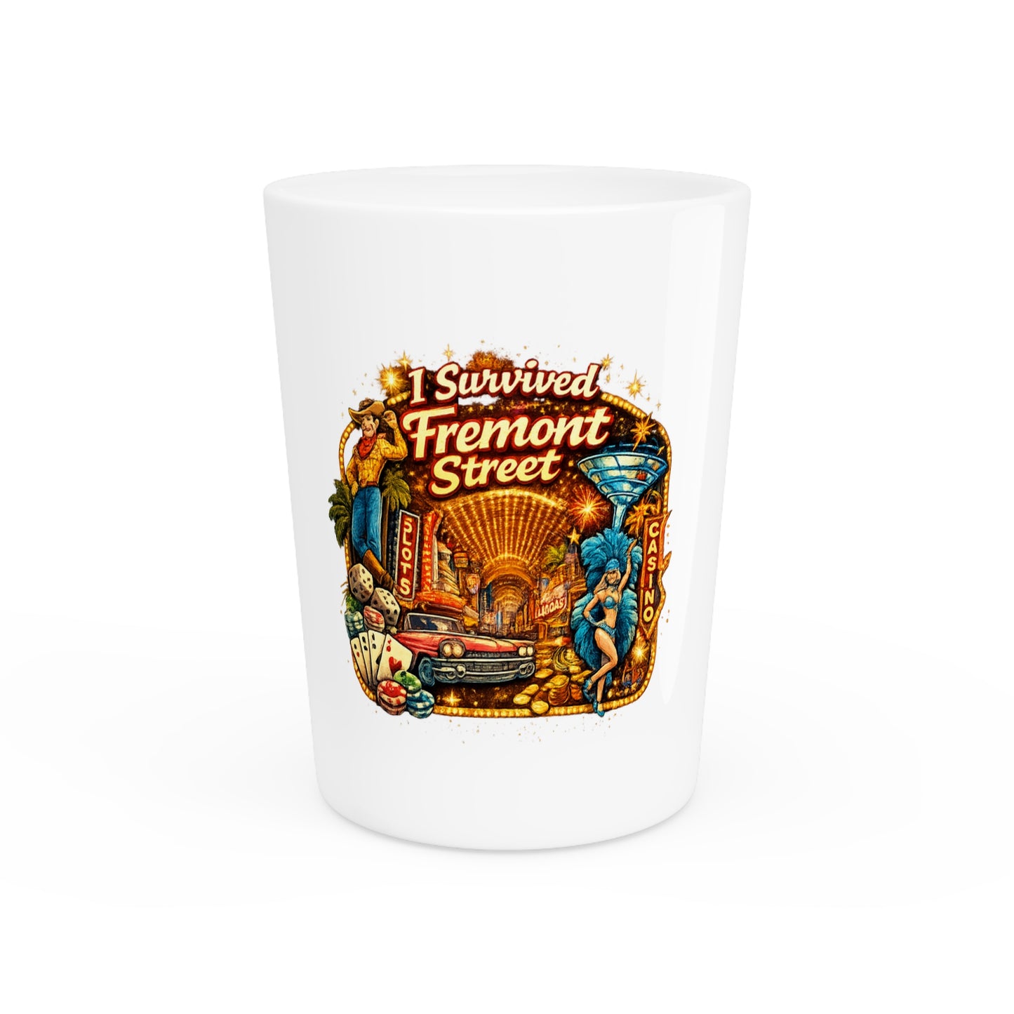 Fremont Street Shot Glass — "I Survived Fremont Street" Vegas Souvenir