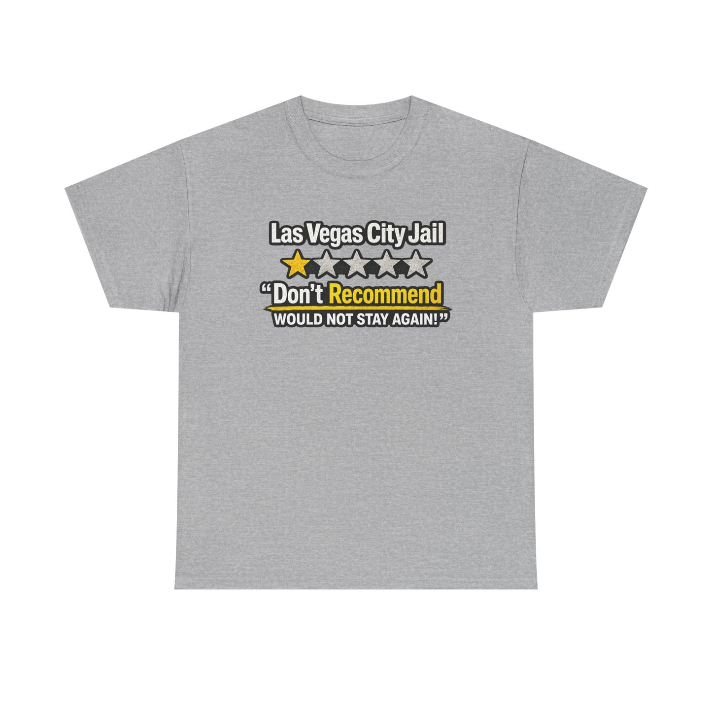 Las Vegas City Jail 'Don't Recommend' — Funny 1-Star Review T-Shirt
