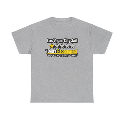 Las Vegas City Jail 'Don't Recommend' — Funny 1-Star Review T-Shirt