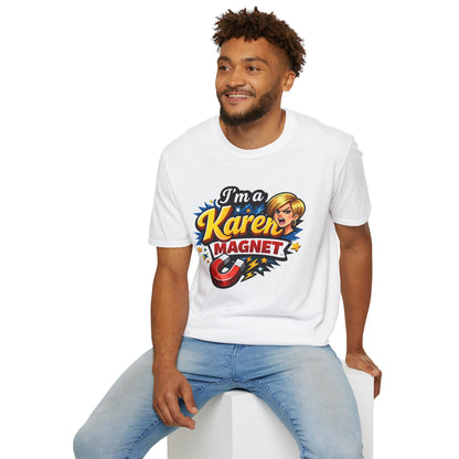 I’m a Karen Magnet T-Shirt