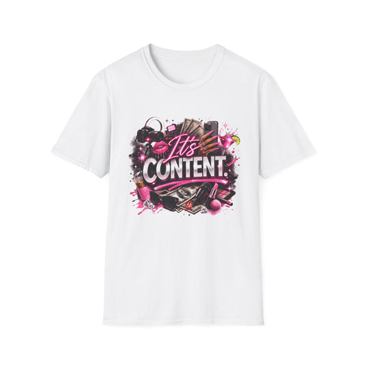 It's Content T-Shirt