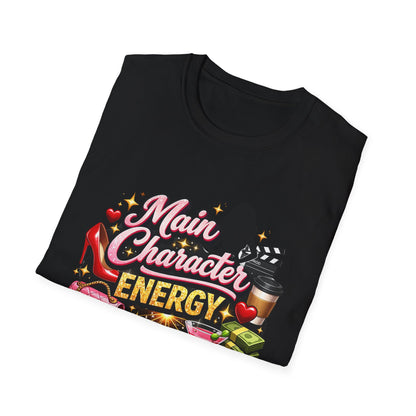 Main Character Energy T‑Shirt