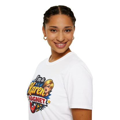 I’m a Karen Magnet T-Shirt