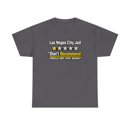 Las Vegas City Jail 'Don't Recommend' — Funny 1-Star Review T-Shirt