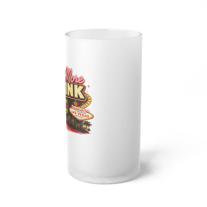 Las Vegas Frosted Beer Mug - "One More Drink"