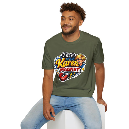 I’m a Karen Magnet T-Shirt