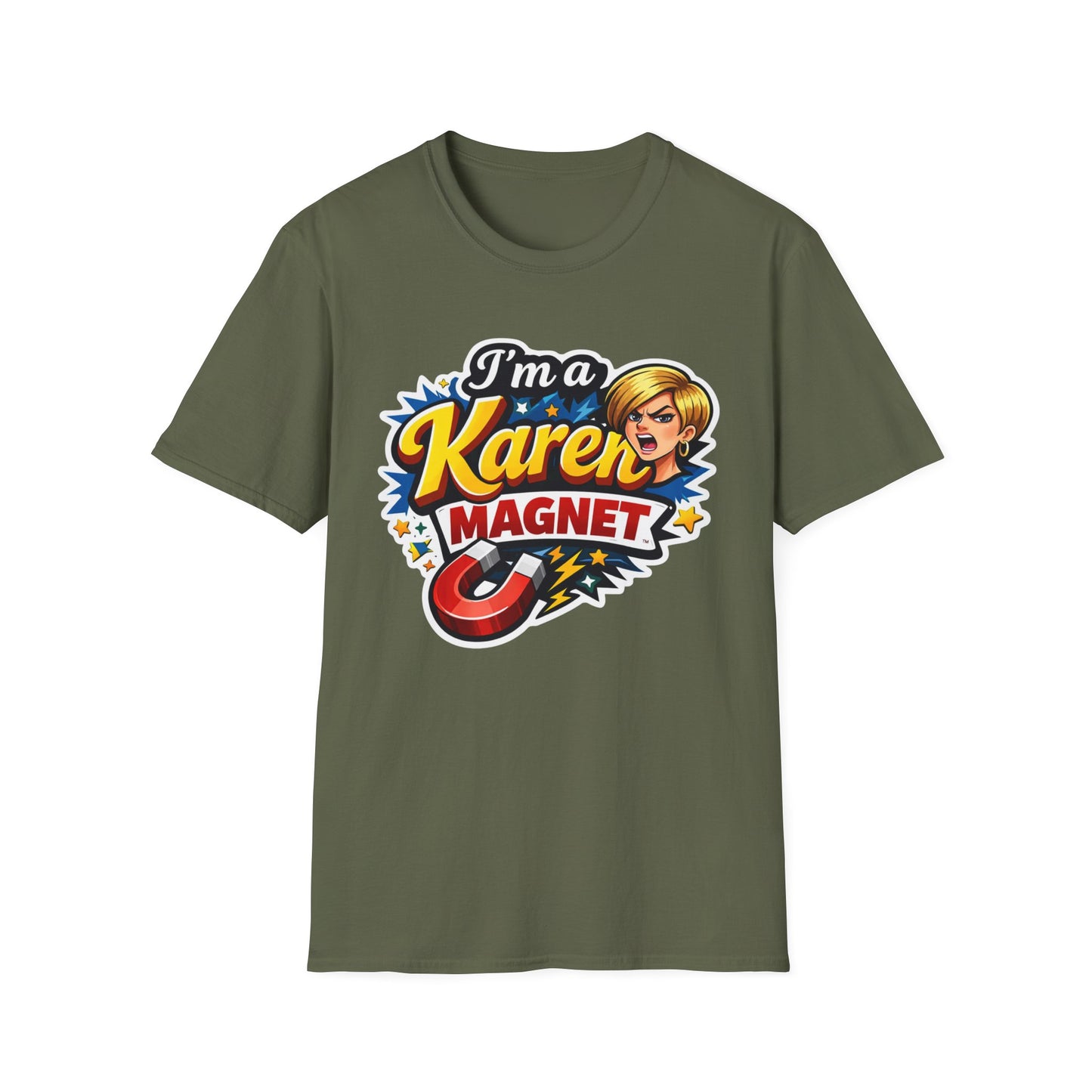I’m a Karen Magnet T-Shirt