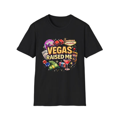 Vegas Raised Me T-Shirt