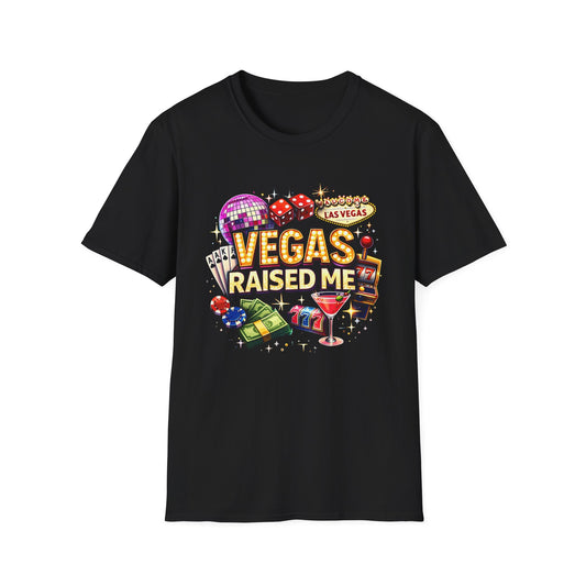 Vegas Raised Me T-Shirt
