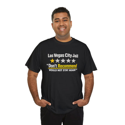 Las Vegas City Jail 'Don't Recommend' — Funny 1-Star Review T-Shirt