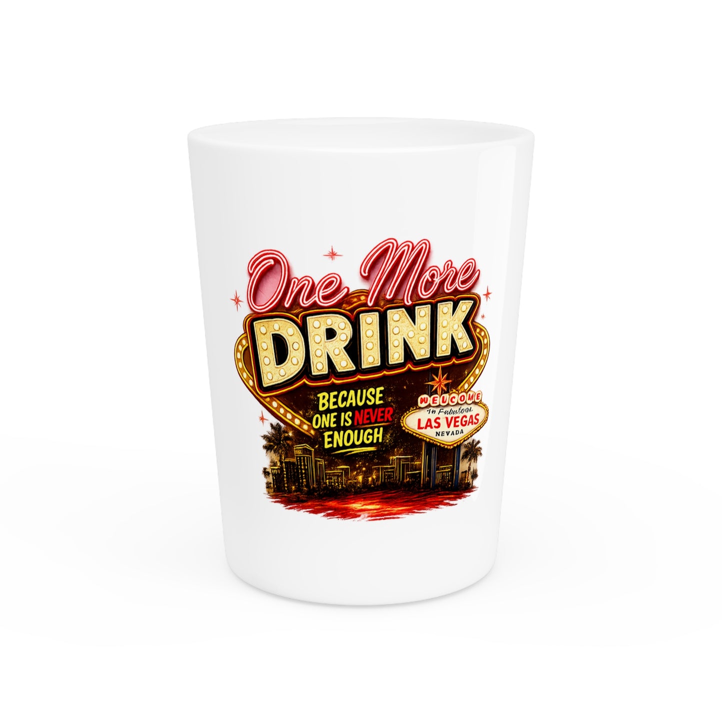 One More Drink Shot Glass – Las Vegas Retro Casino Barware