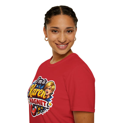 I’m a Karen Magnet T-Shirt