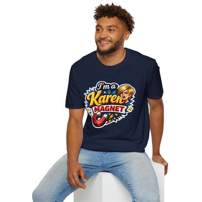 I’m a Karen Magnet T-Shirt