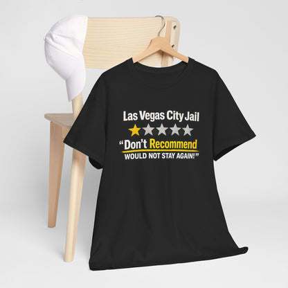 Las Vegas City Jail 'Don't Recommend' — Funny 1-Star Review T-Shirt
