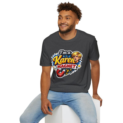 I’m a Karen Magnet T-Shirt