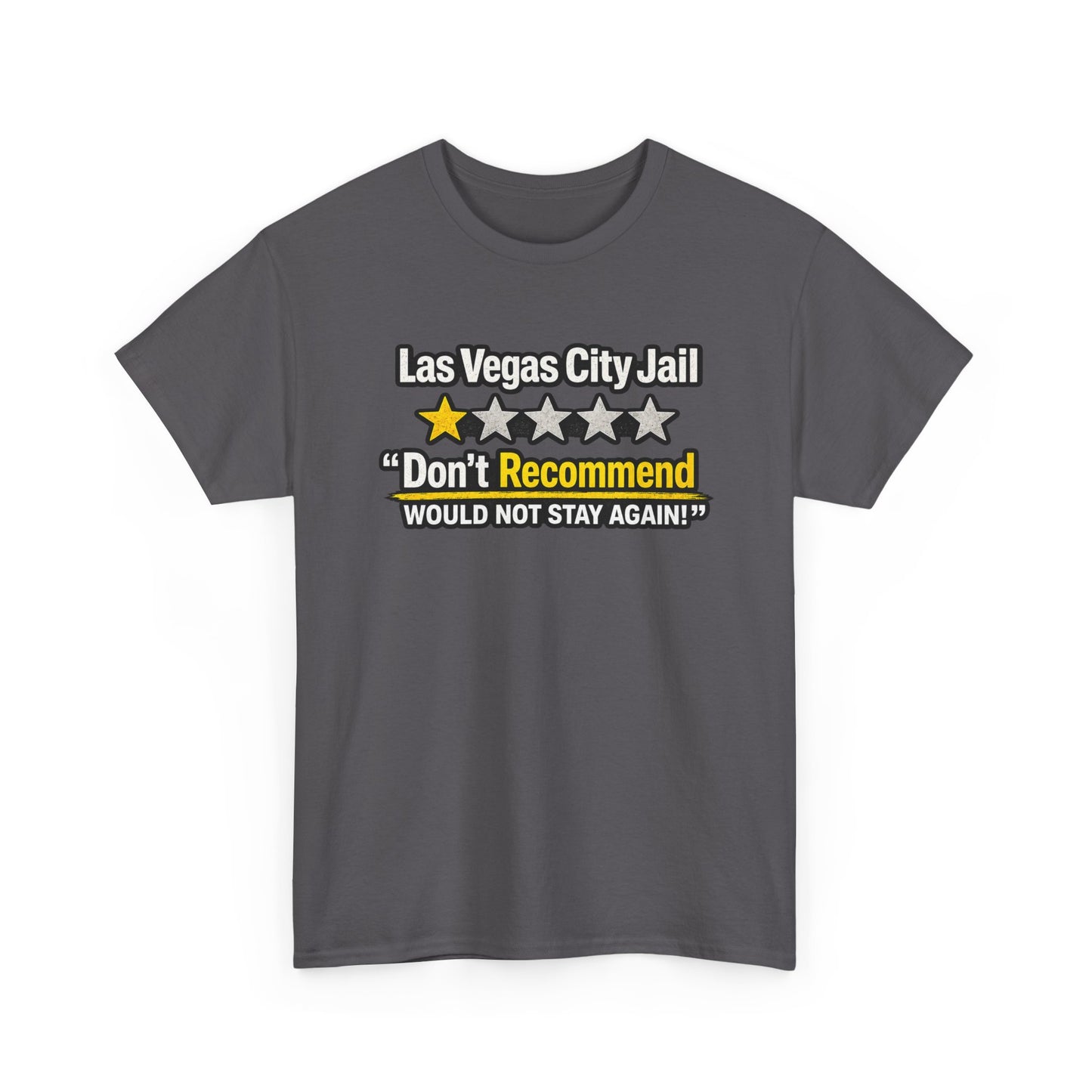 Las Vegas City Jail 'Don't Recommend' — Funny 1-Star Review T-Shirt