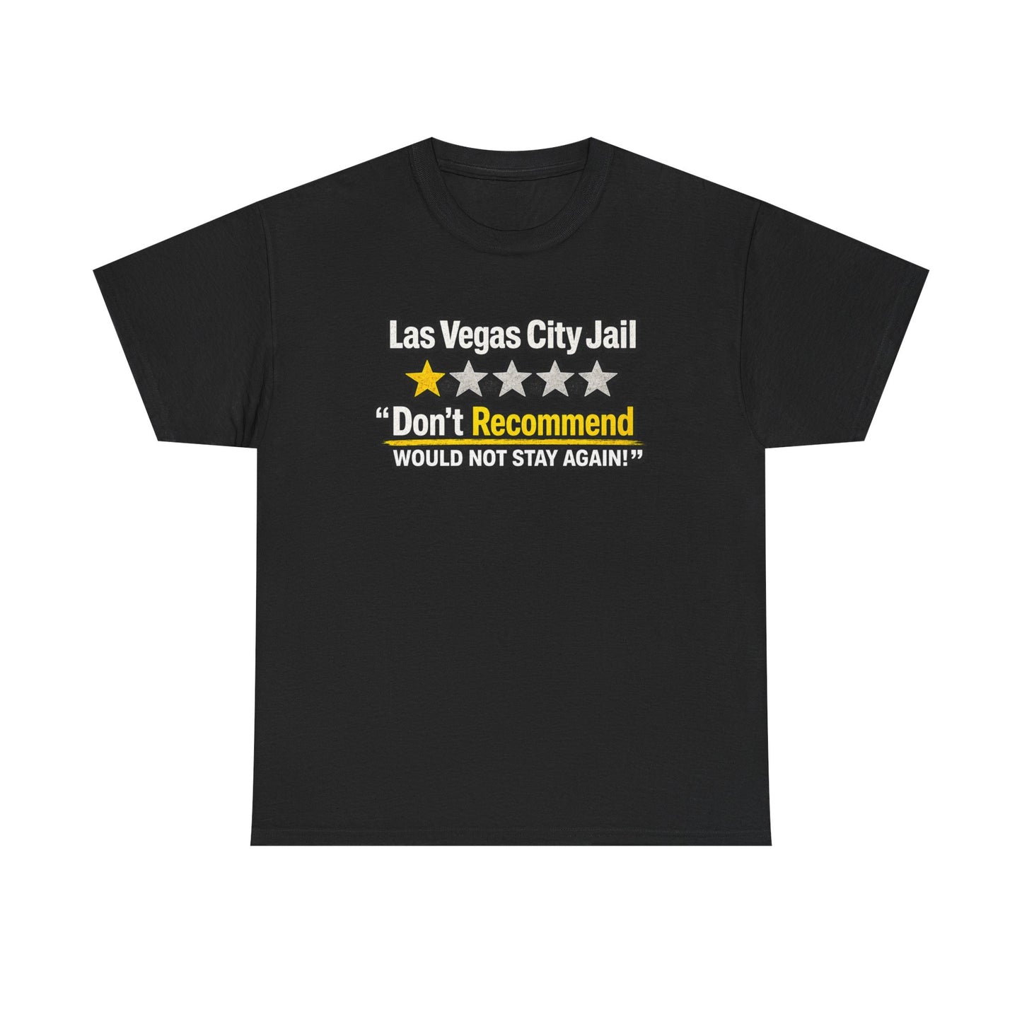 Las Vegas City Jail 'Don't Recommend' — Funny 1-Star Review T-Shirt