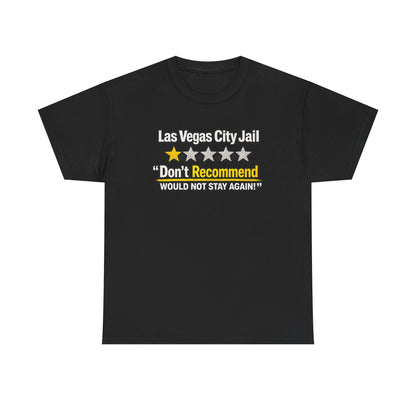 Las Vegas City Jail 'Don't Recommend' — Funny 1-Star Review T-Shirt