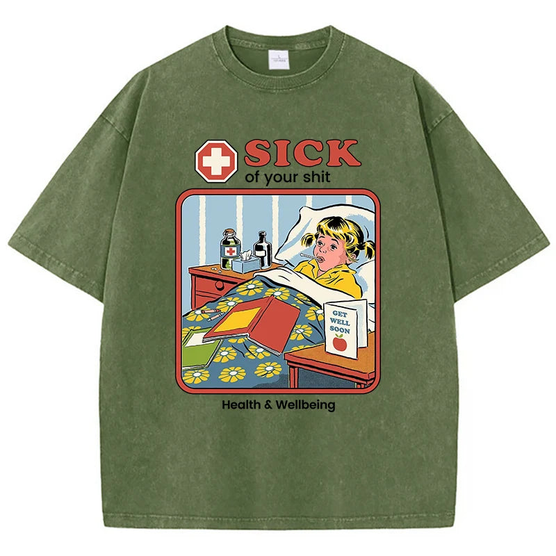 Sick Of Your Shit Graphic T-Shirt