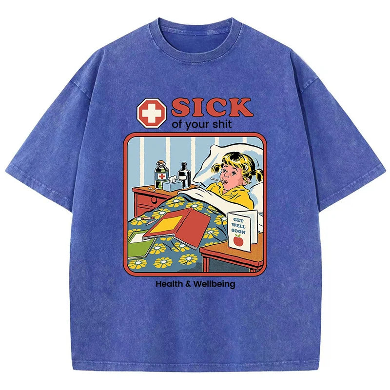 Sick Of Your Shit Graphic T-Shirt
