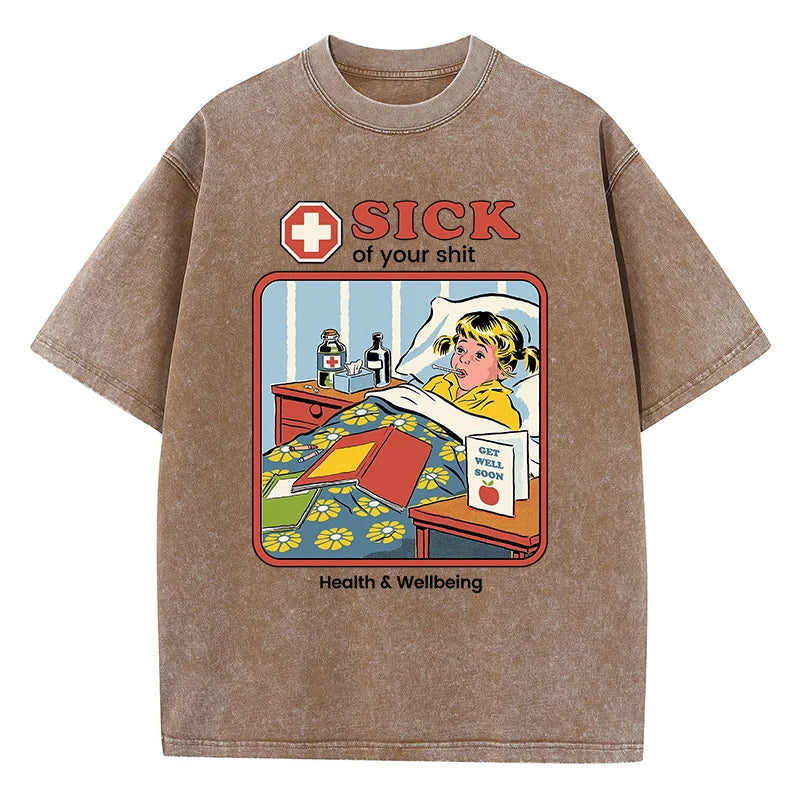Sick Of Your Shit Graphic T-Shirt
