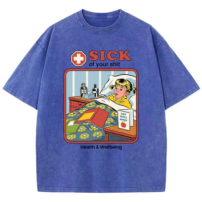 Sick Of Your Shit Graphic T-Shirt