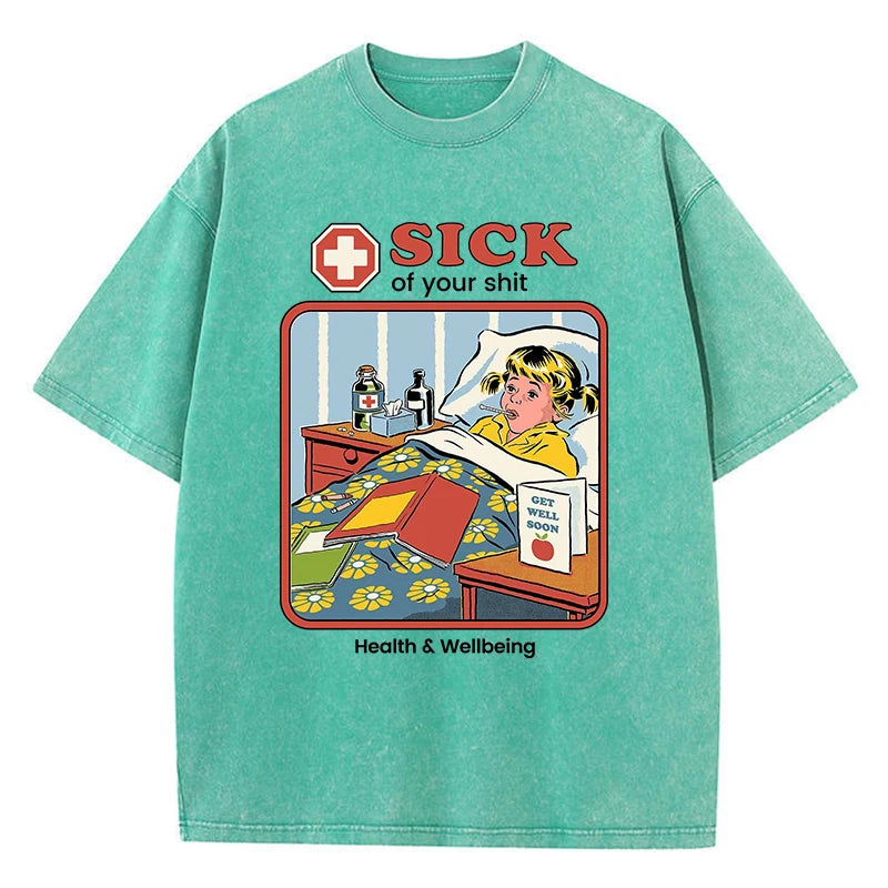 Sick Of Your Shit Graphic T-Shirt